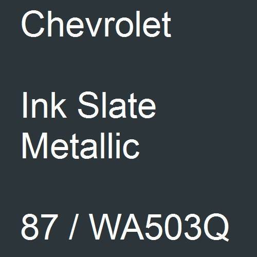 Chevrolet, Ink Slate Metallic, 87 / WA503Q.